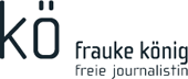 Frauke König, freie Journalistin.